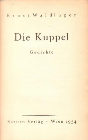 antiquarisches Buch – Ernst Waldinger – Die Kuppel. Gedichte.