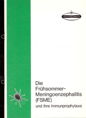 gebrauchtes Buch – Die Frühsommer-Meningoenzephalitis (FSME) und ihre Immunprophylaxe