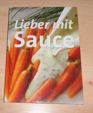 gebrauchtes Buch – Mascha Kauka – Lieber mit Sauce