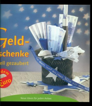 gebrauchtes Buch – Geldgeschenke  schnell gezaubert mit dem  EURO