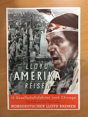 Werbebroschüre: Lloyd Amerika Reisen. 10 Gesellschaftsreisen nach Chicago von April bis November 1937 mit den Schnelldampfern "Bremen", "Europa", "Columbus […]