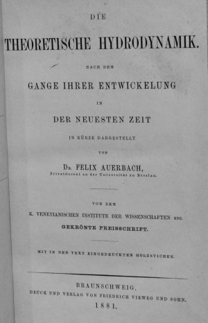 Die Theoretische Hydrodynamik, nach dem Gange ihrer Entwicklung in der neuesten Zeit in Kürze dargestellt