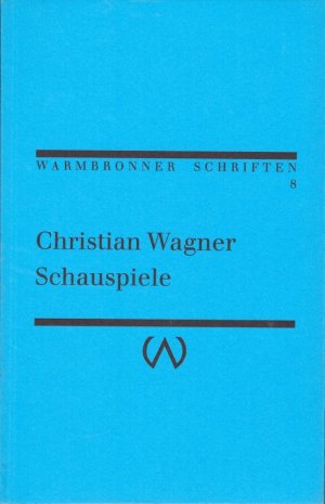 Christian Wagner Schauspiele