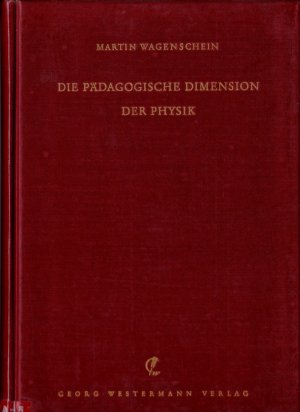 Die pädagogische Dimension der Physik