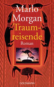 gebrauchtes Buch – Marlo Morgan – Traumreisende. Hardcover-Ausgabe (Als Geschenk geeignet)