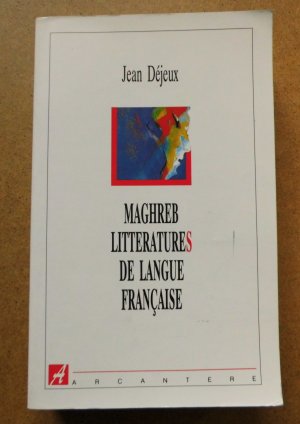 Maghreb litteratures de langue francaise.