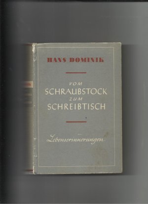 Vom Schraubstock zum Schreibtisch (Lebenserinnerungen) BK0