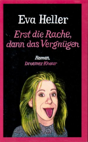 gebrauchtes Buch – Eva Heller – Erst die Rache, dann das Vergnügen