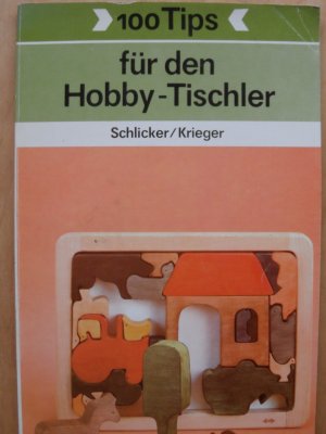 gebrauchtes Buch – Franzguenter Schlicker – Fuer den Hobby-Tischler