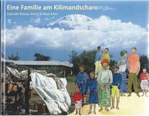 Eine Familie am Kilimandscharo