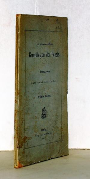 Die naturwissenschaftlichen Grundlagen der Poesie. Prolegomena zu einer realistischen Ästhetik.