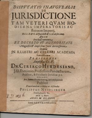 antiquarisches Buch – Neidlinger, Philipp: aus Freistadt – Juristische Disputation. De jurisdictione tam veteri quam hodiena imperatoris ac flatuum Imperii (Über die alte und heutige Rechtsprechung des Kaisers und den Zustand der Reichsverfassung).