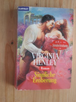 gebrauchtes Buch – Virginia Henley – Sinnliche Eroberung