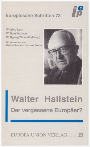 Walter Hallstein: Der vergessene Europäer