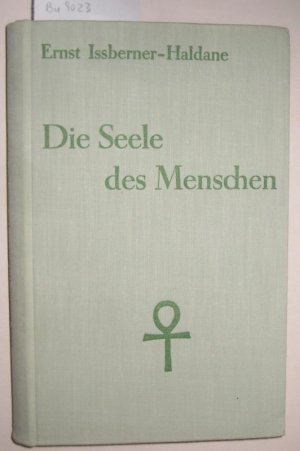 Die Seele des Menschen. Real-Psychologie.