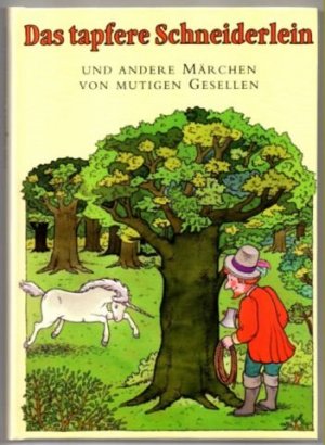 gebrauchtes Buch – Forath, Günter  – Das tapfere Schneiderlein und andere Märchen von von mutigen Gesellen.