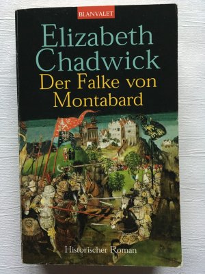 gebrauchtes Buch – Elizabeth Chadwick – Der Falke von Montabard