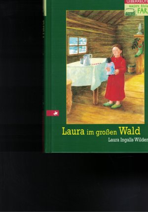 gebrauchtes Buch – Wilder, Laura Ingalls – Unsere kleine Farm / Laura im grossen Wald