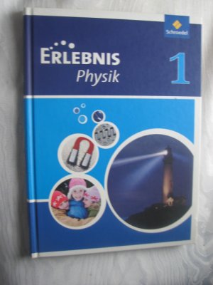 gebrauchtes Buch – Dieter Cieplik – Erlebnis Physik / Erlebnis Physik - Ausgabe 2011 für Realschulen in Nordrhein-Westfalen - Ausgabe 2011 für Realschulen in Nordrhein-Westfalen / Schülerband 1