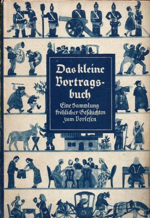 antiquarisches Buch – Das kleine Vortragsbuch : Eine Sammlung fröhlicher Stücke zum Vorlesen