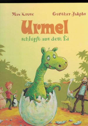 gebrauchtes Buch – Kruse, Max / Günther Jakobs – Urmel schlüpft aus dem Ei