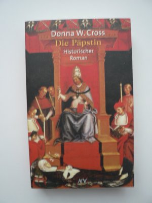 gebrauchtes Buch – Cross, Donna W – Die Päpstin - Historischer Roman - Megabestseller