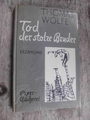 Tod der stolze Bruder ; Erzählung