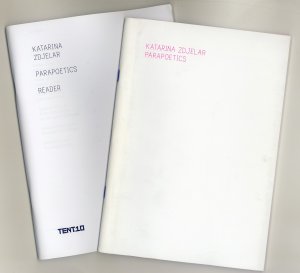 Bildtext: Katarina Zdjelar ? Parapoetics - exhibition catalog and reader von Katarina Zdjelar, Mariette Dölle