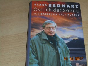 gebrauchtes Buch – Klaus Bednarz – Östlich der Sonne - Vom Baikalsee nach Alaska