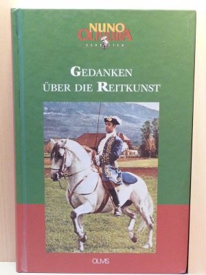 gebrauchtes Buch – Nuno Oliveira – Schriften / Gedanken über die Reitkunst