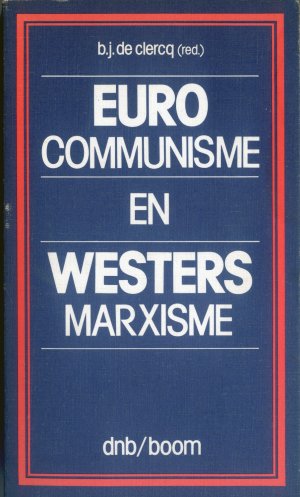Bildtext: Euro communisme en westers marxisme von B.J. de Clerq