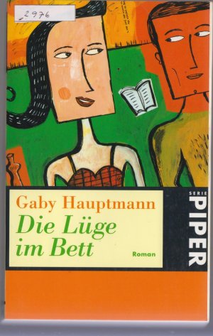 gebrauchtes Buch – Gaby Hauptmann – Die Lüge im Bett