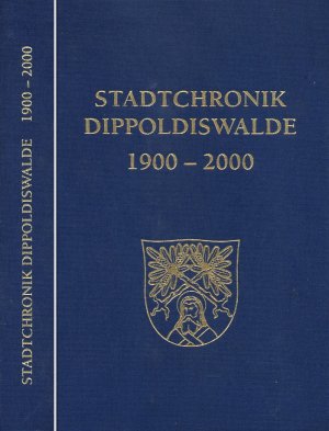 Stadtchronik Dippoldiswalde 1900 - 2000