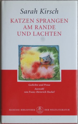 Katzen sprangen am Rande und lachten. Manesse Bibliothek der Weltliteratur. Signiertes Exemplar