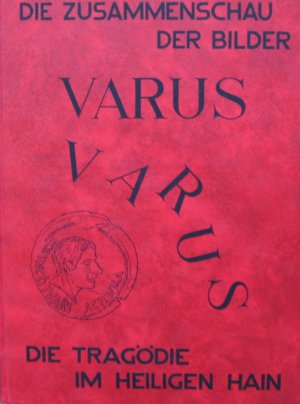 Varus Varus - Die Tragödie im Heiligen Hain - Zusammenschau der Bilder