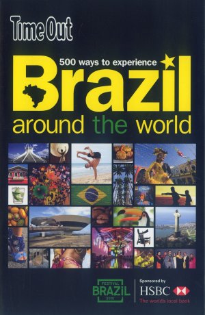 Bildtext: 500 Ways to Experience Brazil Around the World - Time Out von Claire Rigby, Dominic Earle, Edoardo Albert