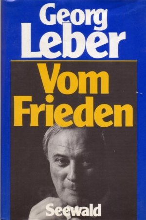 gebrauchtes Buch – Georg Leber – Vom Frieden