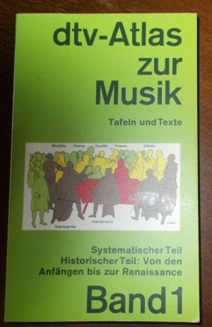 gebrauchtes Buch – Ulrich Michels – dtv-Atlas Musik - Band 1: Systematischer Teil. Musikgeschichte von den Anfängen bis zur Renaissance