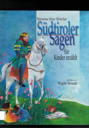 gebrauchtes Buch – Ilmer Ebnicher – Südtiroler Sagen für Kinder erzählt