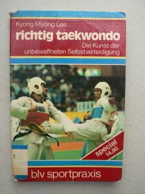 gebrauchtes Buch – Lee, Kyong Myong – Richtig Taekwondo