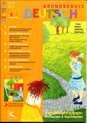 Grundschule Deutsch 6/2005: RECHTSCHREIBEN: ENTDECKEN UND NACHDENKEN / mit Materialpaket (OVP - vollständig)