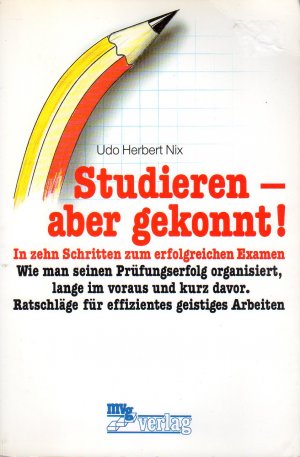 gebrauchtes Buch – Nix, Udo H – Studieren - aber gekonnt!