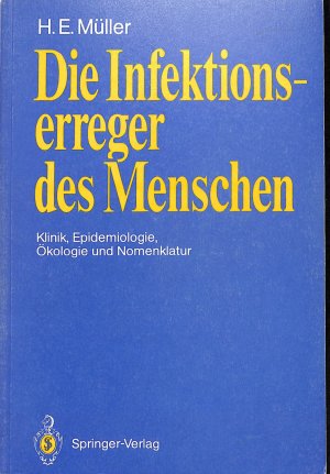 Die Infektionserreger des Menschen - Klinik, Epidemiologie, Ökologie und Nomenklatur