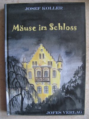 gebrauchtes Buch – Josef Koller – Mäuse im Schloss