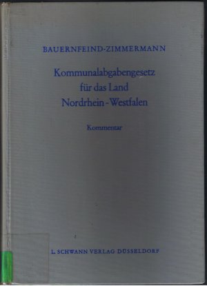 Kommunalabgabengesetz für das Land Nordrhein-Westfalen - mit Verwaltungsordnung und Satzungsmustern für Gebühren und Beiträge