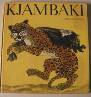 Kjambaki - Afrikanische Märchen