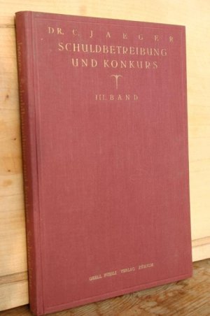 Das Bundesgesetz betreffend Schuldbetreibung und Konkurs. Unter Berücksichtigung der Praxis der Bundesbehörden und der Entscheidungen kantonaler Gerichte […]