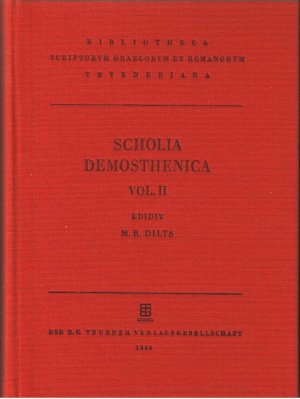 Scholia Demosthenica - Vol. II Scholia in orationes 19 - 60 continens