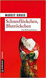 gebrauchtes Buch – Margit Kruse – Schneeflöckchen, Blutröckchen - Ein Weihnachtskrimi