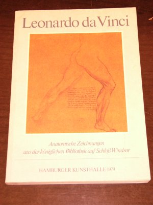 ausstellungskatalog "leonardo da vinci - anatomische zeichnungen aus der königlichen bibliothek auf schloß windsor"
